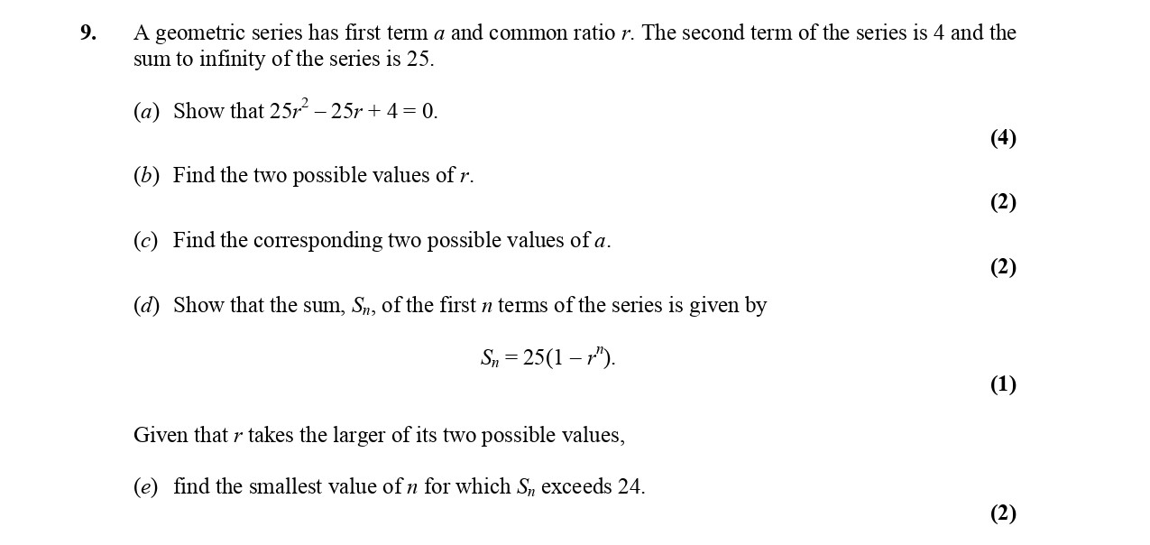 A-geometric-series-has-first-term-a-and-common-ratio-r-Edexcel-A-Level Maths Pure-Question 9-2006-Paper 2.png